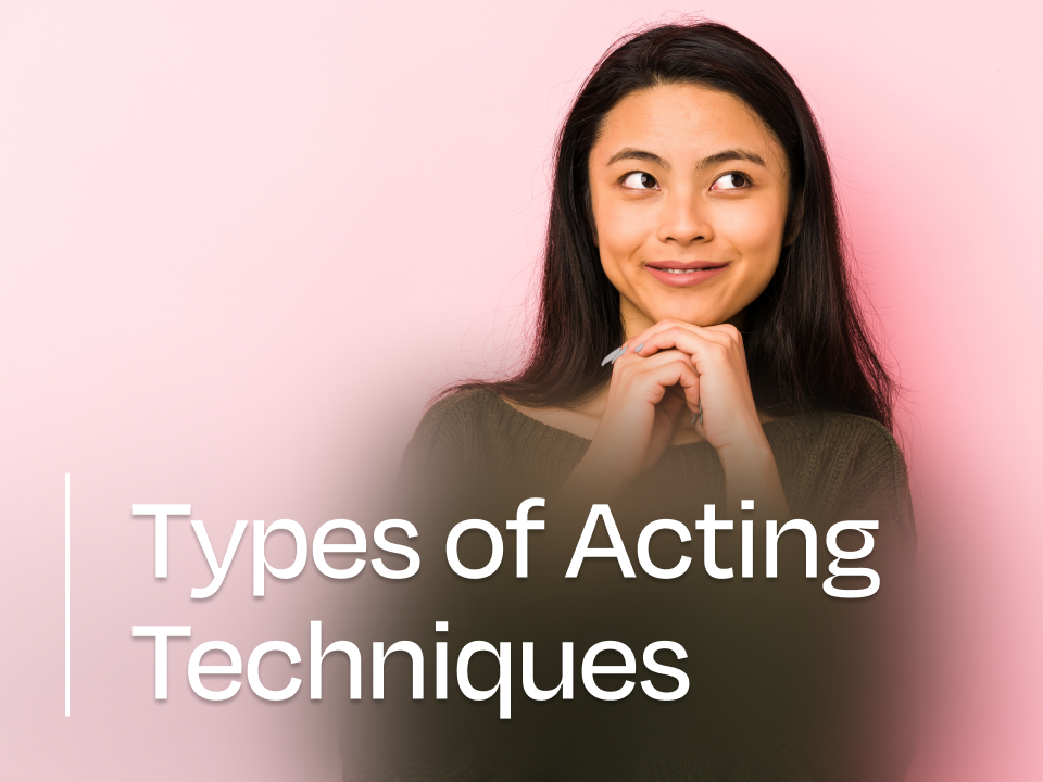 Acting Techniques for Stage and Screen